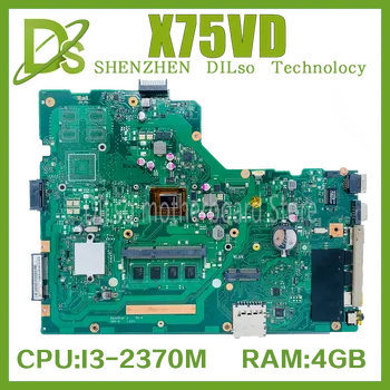 KEFU X75VD дънна Платка За ASUS X75A X75V X75VD X75VB X75VC дънна Платка на лаптоп С процесор I3-2370M 4 GB оперативна памет REV2.0 GM Тестова работа на 100%